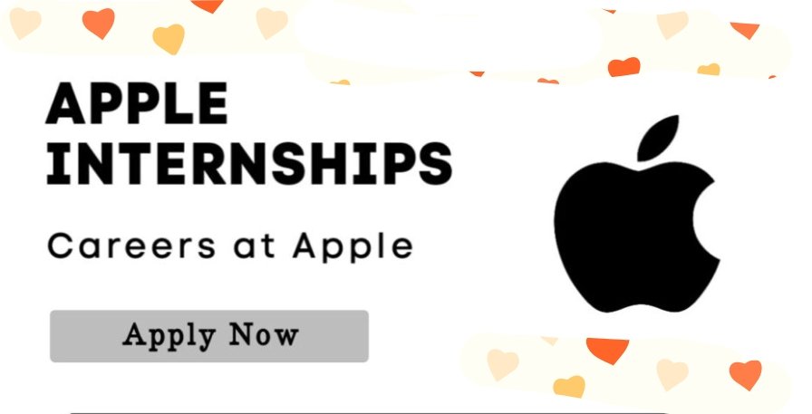 Apple Internships 2024-25 | Careers at Apple